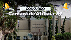 Concurso Câmara Atibaia-SP: Sai edital com 15 vagas; até R$ 10,4 mil