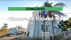 Concurso Câmara de Itajubá-MG 2024: Edital e Inscrição