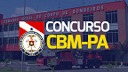 Concurso Bombeiros (CBM-PA) 2023: Veja como consultar os locais de prova
