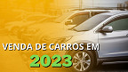 Fenabrave registra aumento de 12% nas vendas de veículos em 2023; veja números
