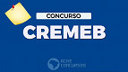 Concurso CREMEB 2024: Edital com 12 vagas tem provas anuladas Concurso CREMEB 2024: Edital com 12 vagas tem provas anuladas