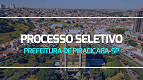 Processo Seletivo Prefeitura de Piracicaba-SP 2024 - Professor Processo Seletivo Prefeitura de Piracicaba-SP 2024 - Professor