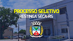 Prefeitura de Restinga Sêca-RS abre seleção para Agente Comunitário de Saúde