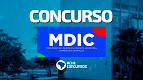 Concurso MDIC 2024: Edital publicado! Iniciais de até R$ 20,9 mil Concurso MDIC 2024: Edital publicado! Iniciais de até R$ 20,9 mil