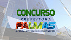 Concurso Palmas-TO 2024: Prefeitura abre vagas na saúde