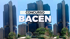 Concurso Banco Central (BACEN) 2024: Inscrições terminam hoje (20/02)