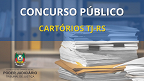 Concurso TJRS 2024 Cartórios modifica comissão