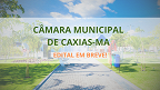Câmara de Vereadores de Caxias-MA tem concurso previsto com 41 vagas para 2024