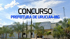 Concurso Prefeitura de Urucuia-MG 2024 tem 61 vagas abertas