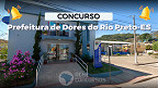 Concurso da Prefeitura de Dores do Rio Preto-ES é aberto; veja edital