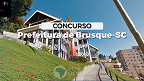 Concurso Prefeitura de Brusque-SC 2024: Sai edital na saúde