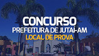 Concurso Jutaí-AM tem locais de prova divulgados; veja como consultar