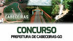 Concurso Prefeitura de Cabeceiras-GO 2024 - Edital e Inscrição