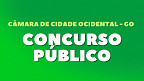 Câmara de Cidade Ocidental-GO vai abrir novo concurso; banca é contratada!