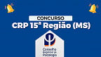 Concurso CRP 14ª Região (MS) 2024: Saiu edital