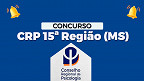 Concurso CRP 14ª Região (MS) 2024: Saiu edital