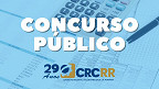 CRC-RR contrata organizadora para novo concurso público