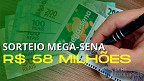 Mega-Sena 2689: quanto rende R$ 58 milhões na poupança e no CDB