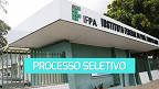 Processo seletivo IFPA 2024 abre vagas para Professor Substituto