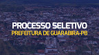 Processo Seletivo de Guarabira-PB tem 163 vagas