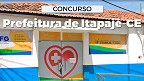 Concurso Prefeitura de Itapajé-CE: Edital e Inscrição