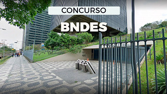 BNDES tem concurso confirmado para sair em 2024 - Foto: Google