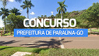 Concurso Prefeitura de Paraúna-GO 2024: Sai edital com 21 vagas