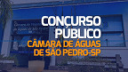 Concurso Câmara de Águas de São Pedro-SP 2024