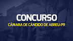Concurso Câmara de Cândido de Abreu-PR 2024 é aberto