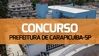 Concurso Prefeitura de Carapicuíba-SP 2024 tem 25 vagas abertas na saúde