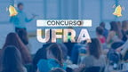 UFRA reabre concurso com 13 vagas para Professores