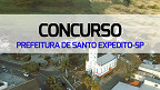 Concurso Prefeitura de Santo Expedito-SP 2024 - Edital e Inscrição