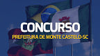 Concurso Prefeitura de Monte Castelo-SC 2024 - Edital e Inscrição