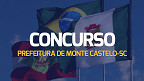 Concurso Prefeitura de Monte Castelo-SC 2024 - Edital e Inscrição