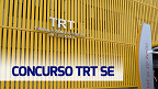 Concurso TRT SE: Comissão formada para Técnico e Analista