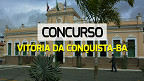 Concurso Vitória da Conquista-BA 2024: Sai edital com 182 vagas