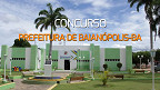 Concurso Prefeitura de Baianópolis-BA 2024: Inscrições abertas