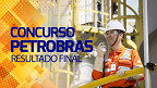 Petrobras retifica resultado final de processo seletivo com 373 vagas