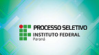 IFPR abre vagas para Professor Substituto no Campus de Paranavaí