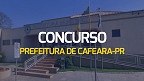 Concurso da Prefeitura de Cafeara-PR abre 26 vagas de até R$ 14,1 mil