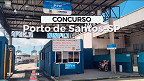 Ministério de Portos e Aeroportos abre concurso público no Porto de Santos com 242 vagas