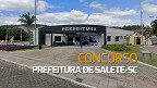 Concurso Prefeitura de Salete-SC 2024 - Edital e Inscrição Concurso Prefeitura de Salete-SC 2024 - Edital e Inscrição