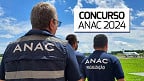 Resultado Oficial ANAC 2024: Cebraspe divulga lista