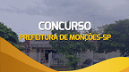 Concurso Prefeitura de Monções-SP 2024: Edital e Inscrição