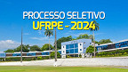 UFRPE abre seleção de Professor Substituto em 2024