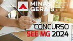 Novo concurso SEE MG? Comissão é formada e edital pode sair em breve