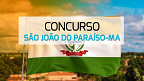 Concurso da Prefeitura de São João do Paraíso-MA é aberto com 84 vagas