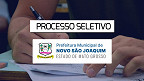 Processo Seletivo Prefeitura de Novo São Joaquim-MT 2024 - Inscrição