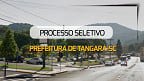 Processo Seletivo Prefeitura de Tangará-SC 09/2024
