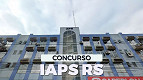 Concurso do IAPS São Leopoldo-RS: Inscrições estão reabertas Concurso do IAPS São Leopoldo-RS: Inscrições estão reabertas
